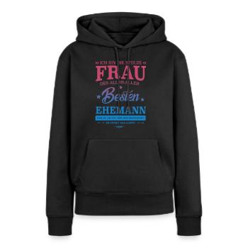 STOLZE FRAU VOM BESTEN EHEMANN SPRUCH GESCHENK - Frauen Premium Bio Hoodie - Schwarz - Vorne - Julia (174cm)