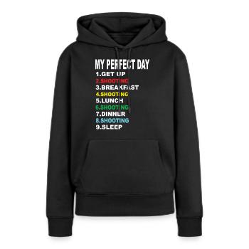 Mein Perfekter Tag Schießen - Frauen Premium Bio Hoodie - Schwarz - Vorne - Julia (174cm)