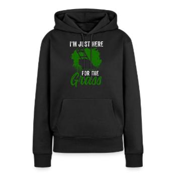 Ich Bin Nur Wegen Des Grases Hier Rasenmähen Gras - Frauen Premium Bio Hoodie - Schwarz - Vorne - Julia (174cm)