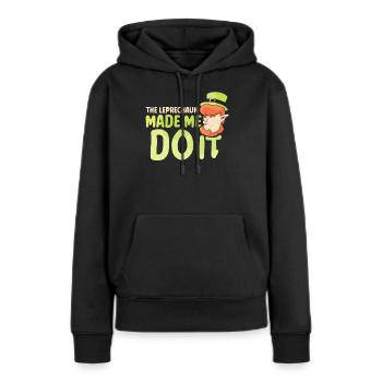 Der Leprechaun Hat Mich Dazu Gezwungen Kobold Ire - Frauen Premium Bio Hoodie - Schwarz - Vorne - Julia (174cm)