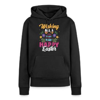 Wünsche Allen Ein Frohes Osterfest Osterei Ostern - Frauen Premium Bio Hoodie - Schwarz - Vorne - Julia (174cm)