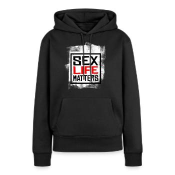 Sex Life Matters - Grunge Vintage - Frauen Premium Bio Hoodie - Schwarz - Vorne - Julia (174cm)