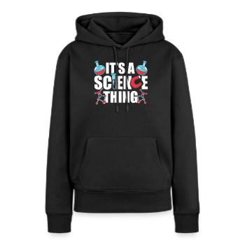 Est une chose scientifique scientifique - Sweat à capuche Premium bio Femme - noir - Devant - Julia (174cm)