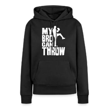 Mein Bruder Kann Werfen Werfer Baseball Pitcher - Frauen Premium Bio Hoodie - Schwarz - Vorne - Julia (174cm)