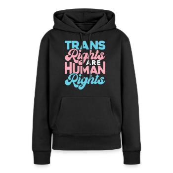 Trans Rights Are Human Rights - Frauen Premium Bio Hoodie - Schwarz - Vorne - Julia (174cm)