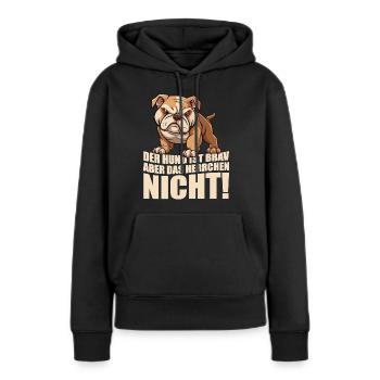 Der Hund ist brav aber das Herrchen nicht! - Frauen Premium Bio Hoodie - Schwarz - Vorne - Julia (174cm)