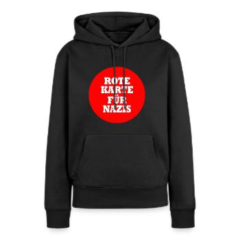 Rote karte für nazis - Frauen Premium Bio Hoodie - Schwarz - Vorne - Julia (174cm)