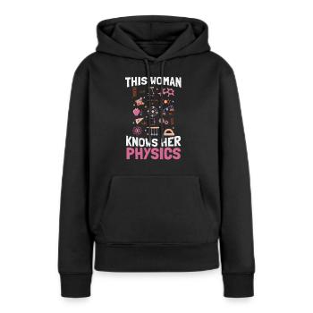 Physik Physiker - Frauen Premium Bio Hoodie - Schwarz - Vorne - Julia (174cm)