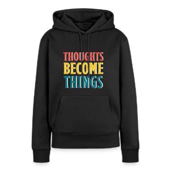Gedanken werden Realität - Frauen Premium Bio Hoodie - Schwarz - Vorne - Julia (174cm)