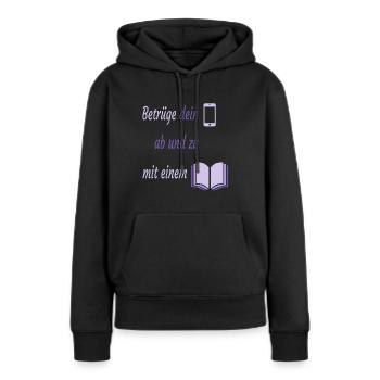 Betruege dein Handy Buch Lesen Medien - Frauen Premium Bio Hoodie - Schwarz - Vorne - Julia (174cm)