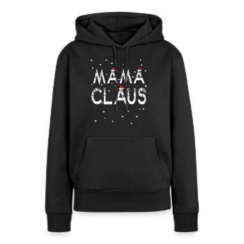 Mama Claus Family Partner Shirt for Christmas - Women’s Premium Organic Hoodie - black - Front - Julia (174cm)
