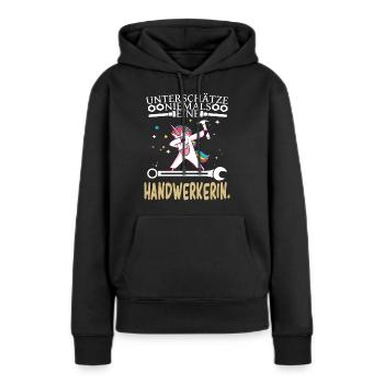 Unterschätze niemals eine Frau im Handwerk Einhorn - Frauen Premium Bio Hoodie - Schwarz - Vorne - Julia (174cm)
