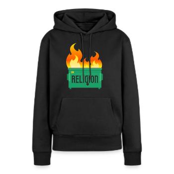 Religion Dumpster Fire - Women’s Premium Organic Hoodie - black - Front - Julia (174cm)