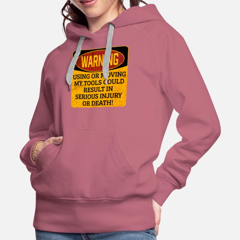 Toolkit Toolbox-Warnung Verwenden oder Verschieben meiner Werkzeuge Frauen Premium Bio Hoodie