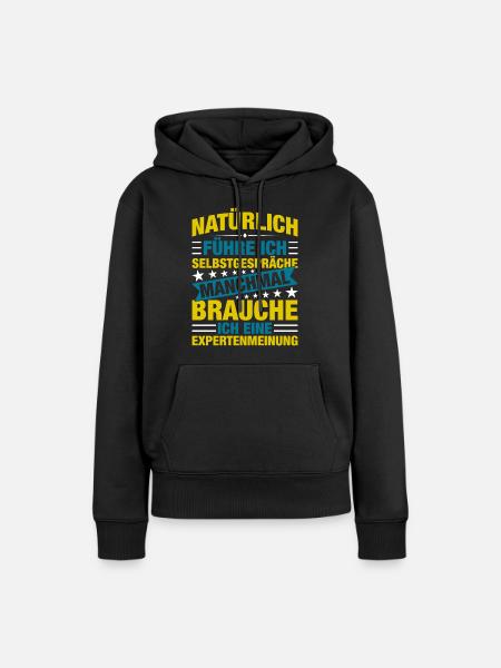 Natürlich Führe Ich Selbstpräche - Frauen Premium Bio Hoodie - Schwarz