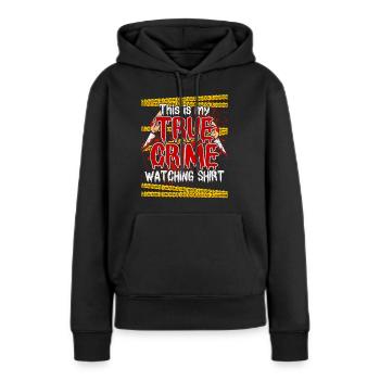 True Crime Krimishirt Podcast - Frauen Premium Bio Hoodie - Schwarz - Vorne - Julia (174cm)