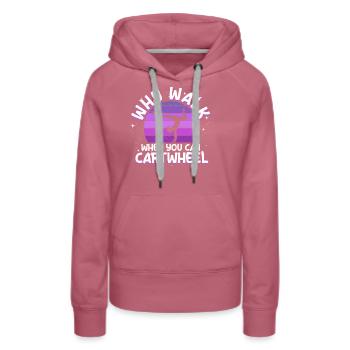 Pourquoi marcher quand vous pouvez faire de la gymnaste à roues de chariot - Sweat à capuche Premium bio Femme - mauve - Devant - Isabella (175cm)