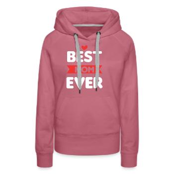 Best Mom Ever - Frauen Premium Bio Hoodie - Malve - Vorne - Isabella (175cm)