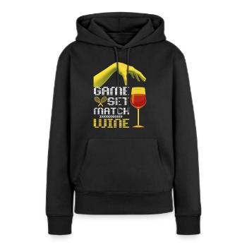 Tennis Game-Set-Match lustiger Spruch mit Wein - Frauen Premium Bio Hoodie - Schwarz - Vorne - Julia (174cm)
