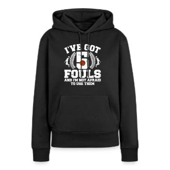 Hoops Basketball Player Streetball Hooping 5 Fouls - Frauen Premium Bio Hoodie - Schwarz - Vorne - Julia (174cm)