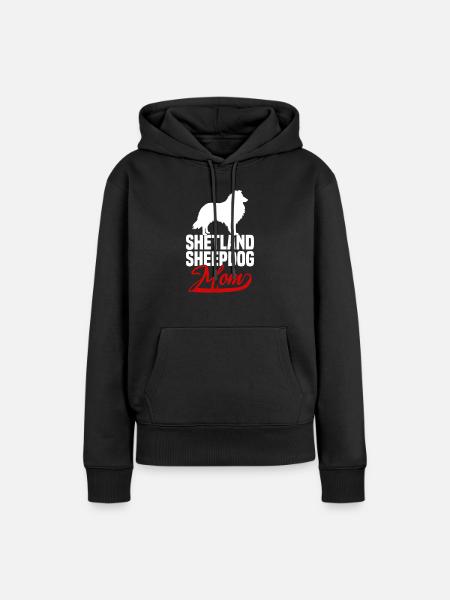 Shetland Sheepdog Sheltie Mom - Women’s Premium Organic Hoodie - black