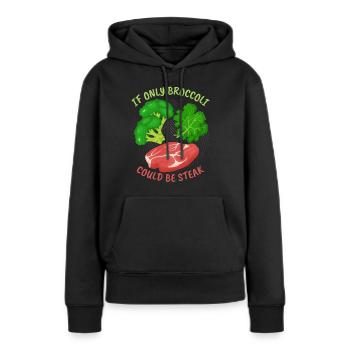 Brokkoli, Steak, lustiger Spruch für Fleischesser - Frauen Premium Bio Hoodie - Schwarz - Vorne - Julia (174cm)