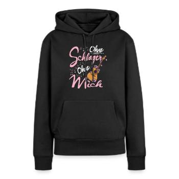 Ohne Schlager Ohne mich Schlagermusik - Frauen Premium Bio Hoodie - Schwarz - Vorne - Julia (174cm)