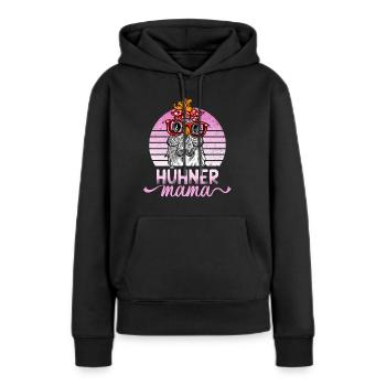 Hühner Mama Mutter Huhn Hennen Design Hühnerzucht - Frauen Premium Bio Hoodie - Schwarz - Vorne - Julia (174cm)