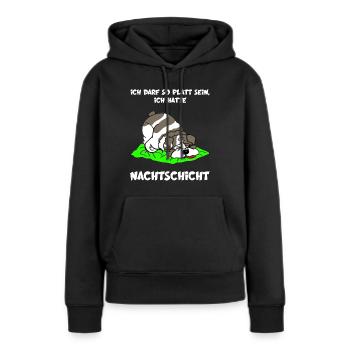 Ich darf so platt sein, ich hatte Nachtdienst - Frauen Premium Bio Hoodie - Schwarz - Vorne - Julia (174cm)