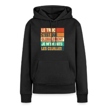 Globalement je m'en bats les couilles - Sweat à capuche Premium bio Femme - noir - Devant - Julia (174cm)