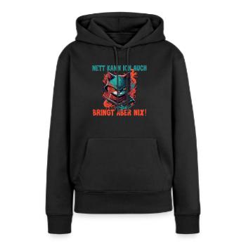 Nett kann ich auch bringt aber nix Ninja Katze - Frauen Premium Bio Hoodie - Schwarz - Vorne - Julia (174cm)