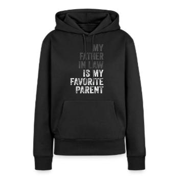Mein Schwiegervater ist mein Lieblingselternteil - Frauen Premium Bio Hoodie - Schwarz - Vorne - Julia (174cm)