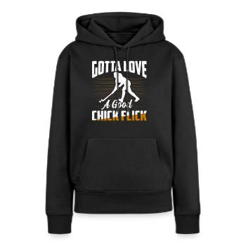 Gotta Love A Good Chick Flick Woman Field Hockey - Frauen Premium Bio Hoodie - Schwarz - Vorne - Julia (174cm)