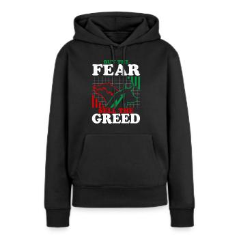 Acheter la peur Vendre la cupidité Bourse Trading T - Sweat à capuche Premium bio Femme - noir - Devant - Julia (174cm)