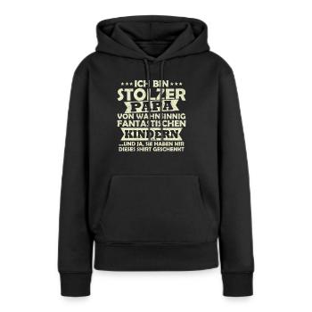 Ich bin stolzer Papa von wahnsinnig fantastischen - Frauen Premium Bio Hoodie - Schwarz - Vorne - Julia (174cm)