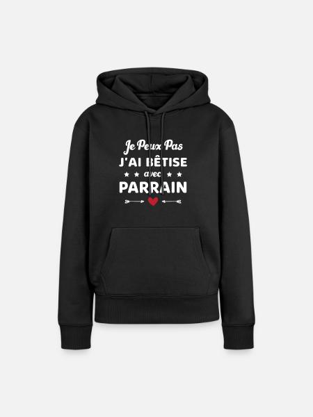 je peux pas j ai bêtise avec Parrain - Sweat à capuche Premium bio Femme - noir