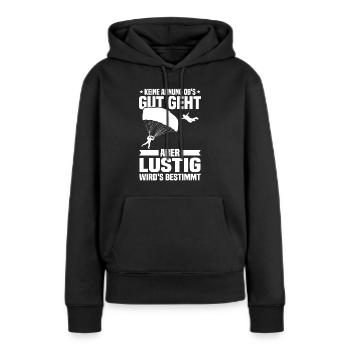 Keine ahnung ob's gut geht Fallschirmspringer - Frauen Premium Bio Hoodie - Schwarz - Vorne - Julia (174cm)