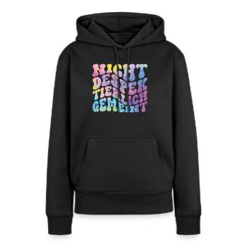 Nicht Despektierlich Gemeint - Frauen Premium Bio Hoodie - Schwarz - Vorne - Julia (174cm)