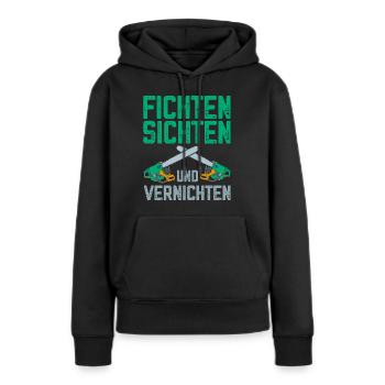 Fichten sichten und vernichten lustige Holzfäller - Frauen Premium Bio Hoodie - Schwarz - Vorne - Julia (174cm)