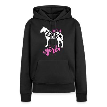 Nur ein Percheron-Mädchen | Pferderasse Frauen Tochter - Frauen Premium Bio Hoodie - Schwarz - Vorne - Julia (174cm)