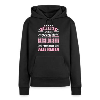 Ich Bin Diese Legendäre Rätsellöserin Rätsel - Frauen Premium Bio Hoodie - Schwarz - Vorne - Julia (174cm)