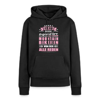 Ich Bin Diese Legendäre Mountainbikerin Fahrrad - Frauen Premium Bio Hoodie - Schwarz - Vorne - Julia (174cm)