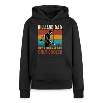 Billiard Dad Like A Normal Dad Only Cooler - Frauen Premium Bio Hoodie - Schwarz - Vorne - Julia (174cm)
