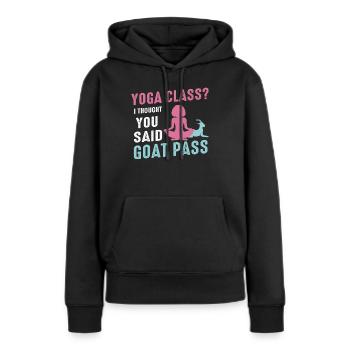 Yoga-Kurs oder Ziegenpass - Frauen Premium Bio Hoodie - Schwarz - Vorne - Julia (174cm)