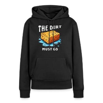 SPONGE THE DIRT MUST GO - Women’s Premium Organic Hoodie - black - Front - Julia (174cm)