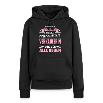 Ich Bin Diese Legendäre Verkäuferin - Frauen Premium Bio Hoodie - Schwarz - Vorne - Julia (174cm)