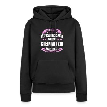 Ich Bin Keine Klugscheisserin Steinmetzin - Frauen Premium Bio Hoodie - Schwarz - Vorne - Julia (174cm)