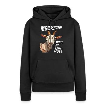 ZIEGE MECKERN WEIL ES SEIN MUSS - Frauen Premium Bio Hoodie - Schwarz - Vorne - Julia (174cm)