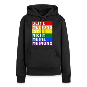 DEINE MEINUNG IST NICHT MEINE MEINUNG - Frauen Premium Bio Hoodie - Schwarz - Vorne - Julia (174cm)
