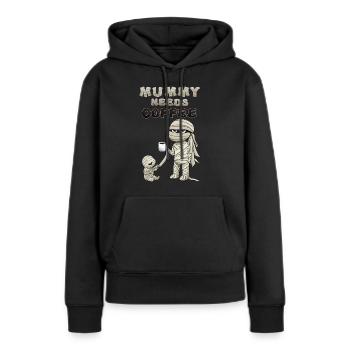 Mummy needs Coffee - Frauen Premium Bio Hoodie - Schwarz - Vorne - Julia (174cm)